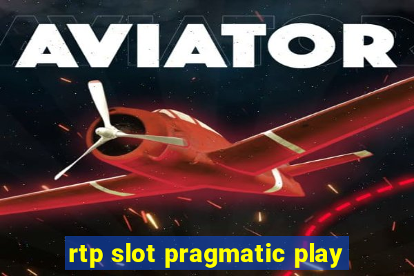 rtp slot pragmatic play